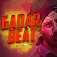 DeeJay Hemant Raj - Gadar Beat