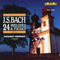 Anthony Newman - Bach: 24 Preludes & Fugues, Vol. 2