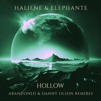 HALIENE & Elephante - Hollow (Abandoned + Danny Olson Remixes)
