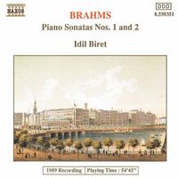 İdil Biret - Brahms: Piano Sonatas Nos. 1 & 2