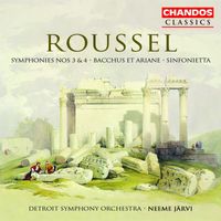 Neeme Järvi - Roussel: Symphonies Nos. 3 and 4 / Bacchus Et Ariane / Sinfonietta