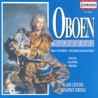 Lajos Lencsés - Oboe Concertos - Stulick, M.N. / Graupner, C./ Forster, C. / Dittersdorf, C.D. Von