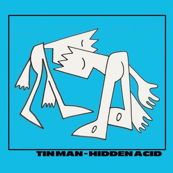 Tin Man - Hidden Acid