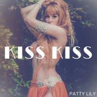 Patty Lily - Kiss Kiss