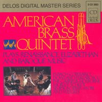 American Brass Quintet - Chamber Music (Brass Quintet) - Scheidt, S. / Ferrabosco Ii, A. / Morley, T. / Holborne, A. / Weelkes, T. / Simpson, T.