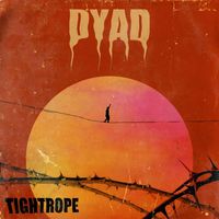 DyAD - Tightrope