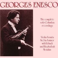 George Enescu - The Complete Solo Columbia Recordings