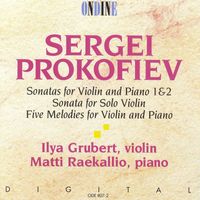 Ilya Grubert - Prokofiev, S.: Violin Sonatas Nos. 1 and 2 / Violin Sonata in D Major / 5 Melodies