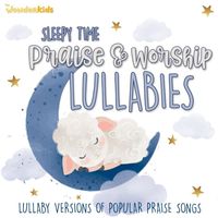 The Wonder Kids - Sleepy Time Praise & Worship Lullabies