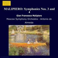 Antonio de Almeida - Malipiero: Symphonies Nos. 3 and 4