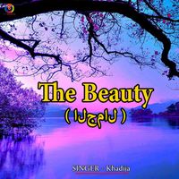 Khadija - The Beauty