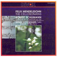 Esther Nyffenegger - Mendelssohn: Cello Sonatas Nos. 1, 2 /  Schumann, R.: 5 Pieces in Folk Style