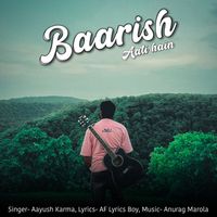 Aayush Karma - Baarish Aati Hain