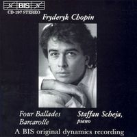 Staffan Scheja - Chopin: Complete Ballades / Barcarolle in F-Sharp Major