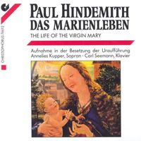 Annelies Kupper - Hindemith, P.: Marienleben (Das) (Revised Version, 1948)
