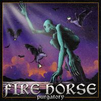 Fire Horse - Purgatory