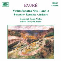 Dong-Suk Kang - Fauré: Violin Sonatas Nos. 1 and 2