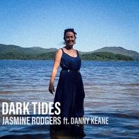 Jasmine Rodgers - Dark Tides (feat. Danny Keane)