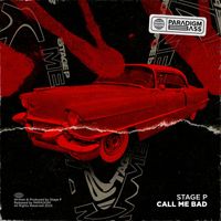 Stage P - CALL Me Bad
