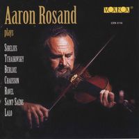 Aaron Rosand - Violin Recital: Works of Sibelius, Tchaikovsky, Berlioz & Others