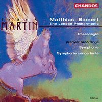 Matthias Bamert - Martin, F.: Symphony / Symphonie Concertante / Passacaglia