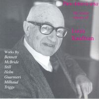 Louis Kaufman - Bennett, R.R.: Violin Concerto / A Song Sonata / Helm, E.: Comment On Two Spirituals / Guarnieri, C.: Violin Sonata No. 2 (Kaufman) (1933-1947)