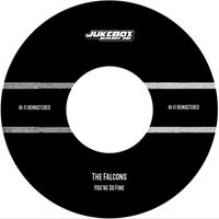 The Falcons - You're So Fine (Hi-Fi Remastered)