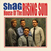 Shag - House of the Rising Sun