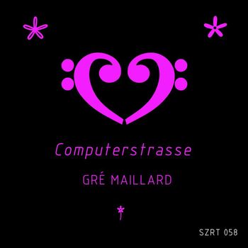 Gré Maillard - Computerstrasse