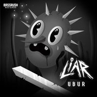 UBUR - Liar (Explicit)