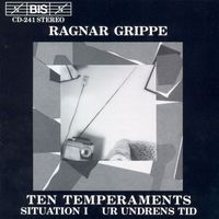 Ragnar Grippe - Grippe: 10 Temperaments / Situation I / Ur Undrens Tid