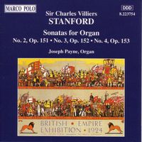Joseph Payne - Stanford: Sonatas for Organ, Opp. 151-153