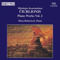 Muza Rubackyte - CIURLIONIS, M.K.: Piano Works, Vol.  2