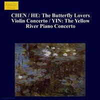 Takako Nishizaki - Chen / He: Butterfly Lovers Violin Concerto (The) / Yin: The Yellow River Piano Concerto