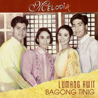 Melodia - Lumang Awit Bagong Tinig