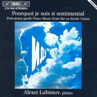 Alexei Lubimov - Rabinovitch / Part / Pelecis: Post-Avant-Garde Piano Music From the Ex-Soviet Union