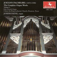 Joseph Payne - Pachelbel, J.: Organ Music (Complete), Vol. 2
