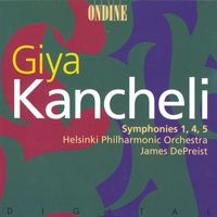 Helsinki Philharmonic Orchestra - Kancheli: Symphonies Nos. 1, 4 and 5