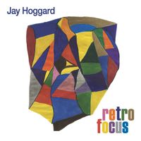 Jay Hoggard - Retro Focus