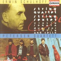 Petersen Quartet - Schulhoff, E.: String Quartet / Violin Sonata / Duo for Violin and Cello / String Sextet