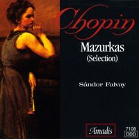 Sándor Falvai - Chopin: Mazurkas (Selections)