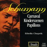 Ethella Chuprik - Schumann: Carnaval / Kinderszenen / Papillons