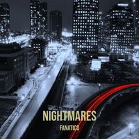 Fanatico - Nightmares