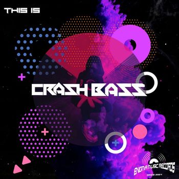 Crash Bass - This Is