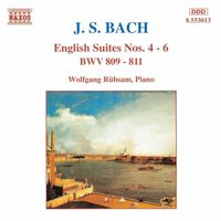 Wolfgang Rübsam - Bach, J.S.: English Suites Nos. 4-6, Bwv 809-811