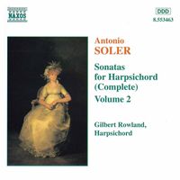 Gilbert Rowland - Soler, A.: Sonatas for Harpsichord, Vol.  2