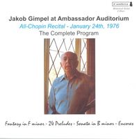 Jakob Gimpel - Chopin, F.: 24 Preludes / Piano Sonata No. 3 / Waltz No. 2 / Debussy, C.: Pour Les Cinq Doigts