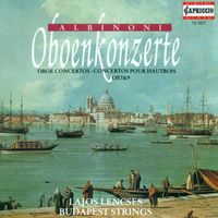 Budapest Strings - Albinoni, T.G.: Oboe Concertos - Opp. 7, 9