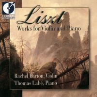 Rachel Barton - Liszt, F.: Violin and Piano Music