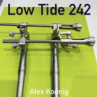Alex Koenig - Low Tide 242